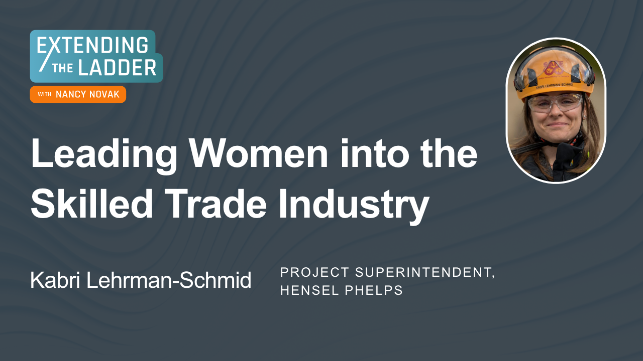 Paving the Way for Women in Skilled Trades with Kabri Lehrman-Schmid